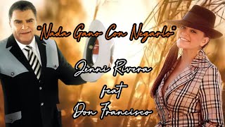 Jenni Rivera - Nada Gano Con Negarlo (feat. Don Francisco)