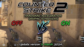 CS2 Hardware-Acceleration GPU Scheduling (HAGS) OFF vs ON : Patch 8/03/2024