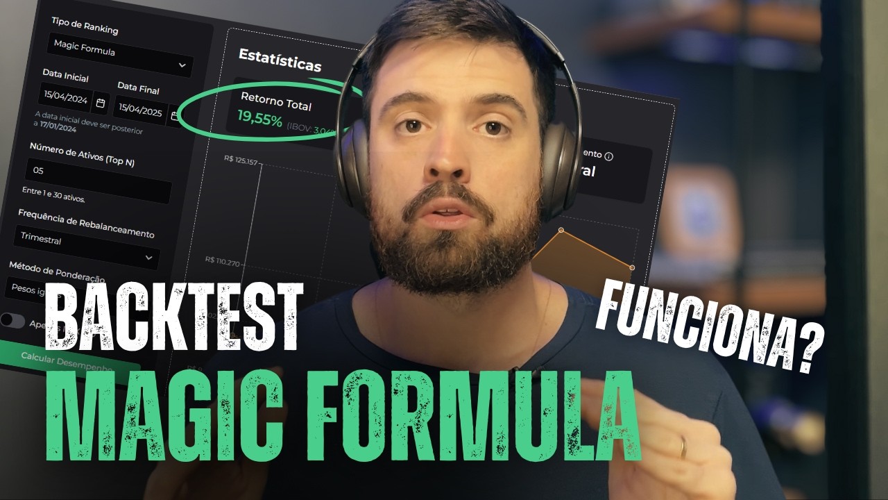 Magic Formula FUNCIONA no Brasil? Backtest COMPLETO com nova ferramenta ...