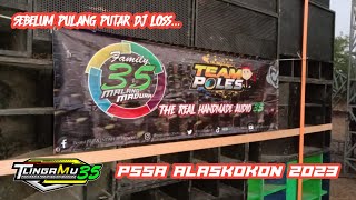 TlingaMu 35 Sebelum pulang puter DJ dulu | Temu kangen dan bazar sound system (PSSA) 2023