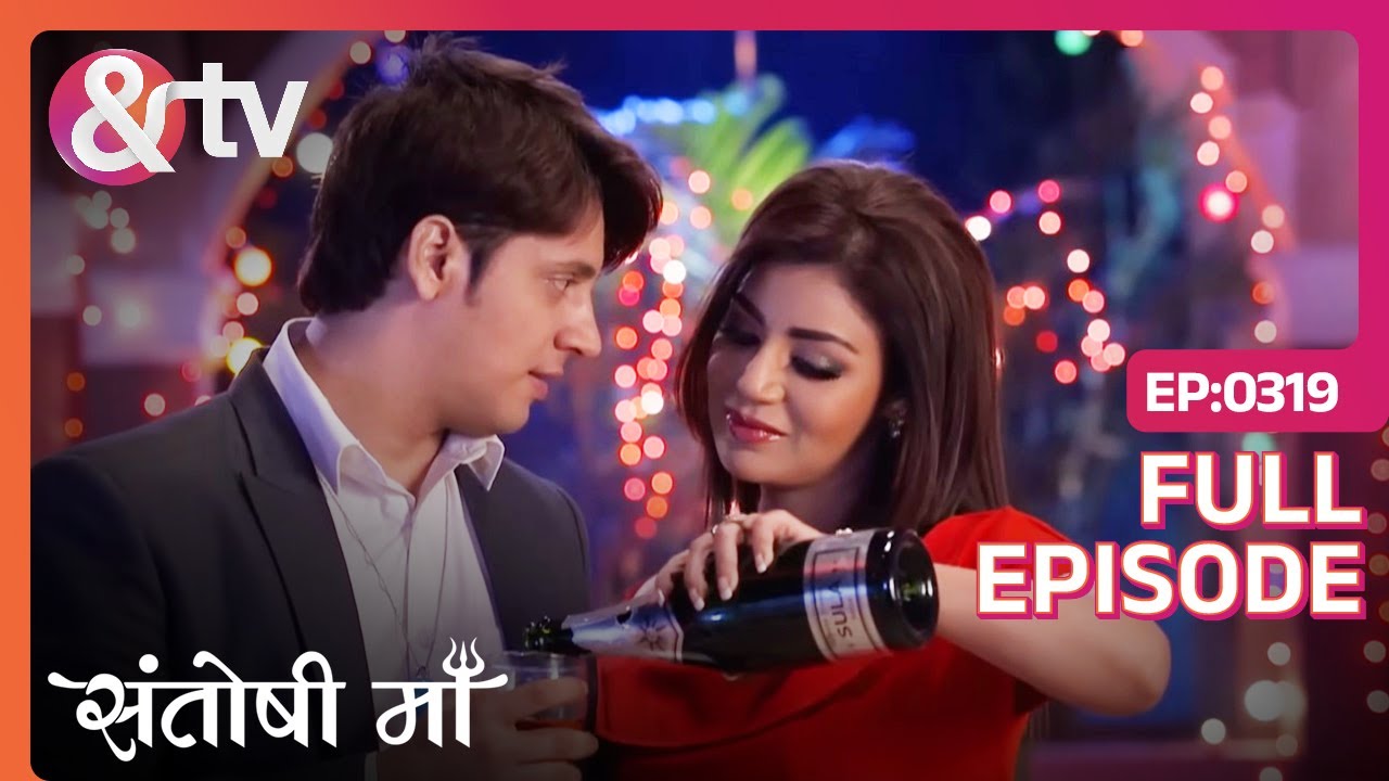 EP 319Сантоши Маа- Индийское телешоу хинди - и телевидение