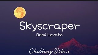 Demi Lovato - Skyscraper (Lyrics)