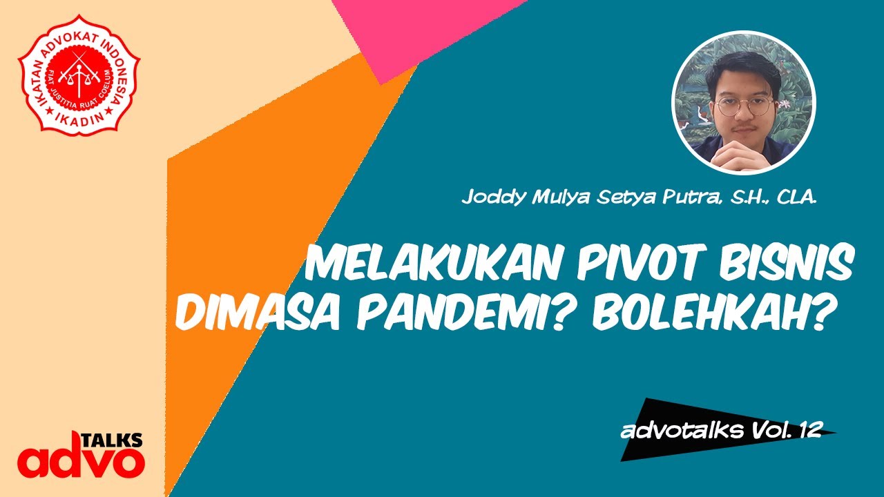 Punya Startup dan ingin Melakukan Pivot Bisnis Dimasa Pandemi? Yuk Cari Tahu Hukumnya!