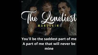 Maneskin The Loneliest Lyrics