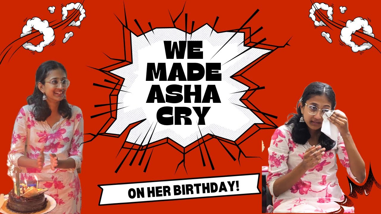 We Made Asha Cry! ON Her BIRTHDAY | Asha's Birthday Celebration | Ann Eliza Diaries