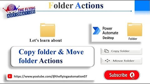 Copy Folder & Move Folder Actions in MS Power Automate desktop || MS PAD Tutorial - 38