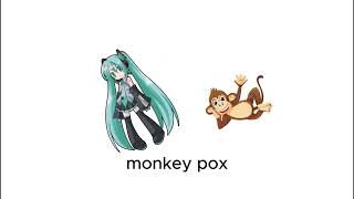 miku sings about monkeypox