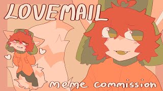 [SLIGHT FW] LOVEMAIL . meme commission