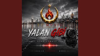 YALAN GİBİ
