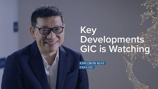 Lim Chow Kiat: Key Developments GIC Is Watching