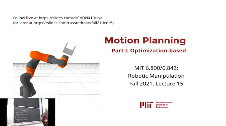 Lecture 15: MIT 6.800/6.843 Robotics Manipulation (Fall 2021) | "Motion Planning Optimization-based"