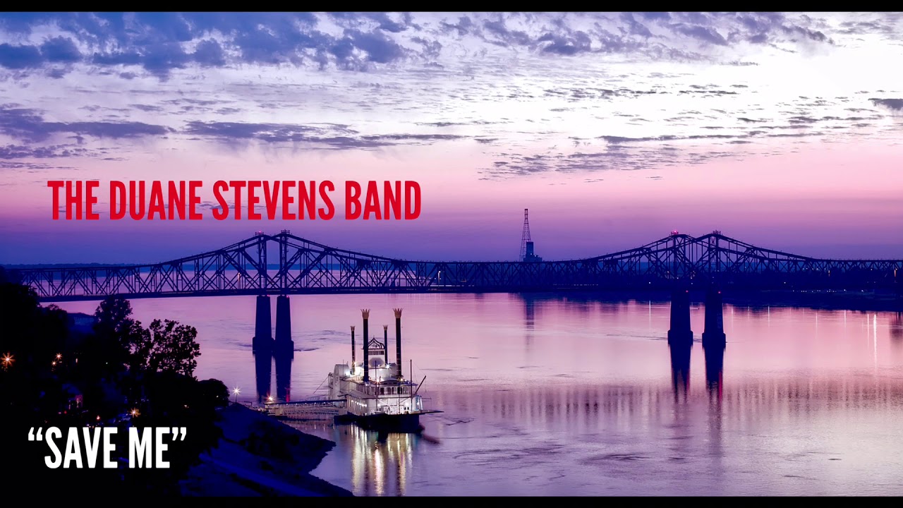 The Duane Stevens Band - Save Me