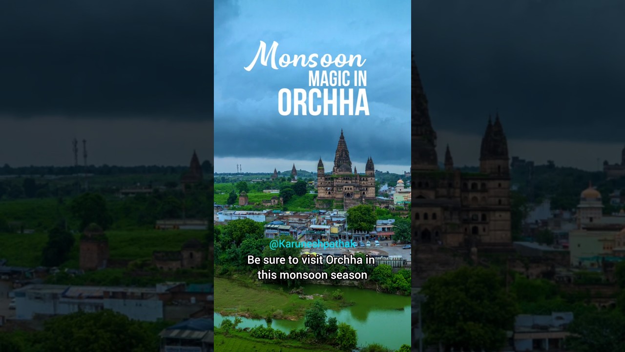 Incredible India - Orchha । ओरछा। MP Tourism 