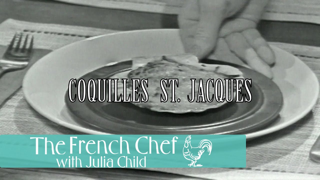 Coquilles St. Jacques The French Chef Season 4 Julia Child YouTube