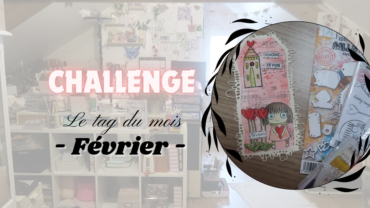 Challenge le tag du mois - Février