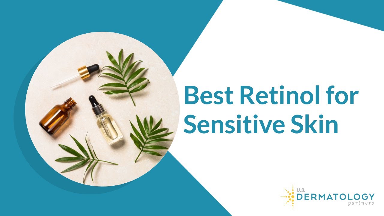 Best Retinol for Sensitive Skin YouTube