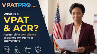 What is a VPAT & ACR? Accessibility Compliance Explained for Agencies, Organizations, and Vendors