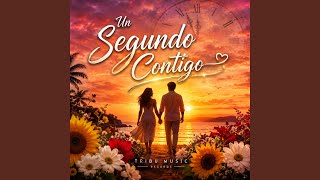 Un Segundo Contigo
