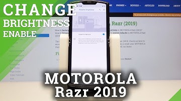 How to Use Auto Brightness in MOTOROLA Razr 2019 – Adaptive Brightness