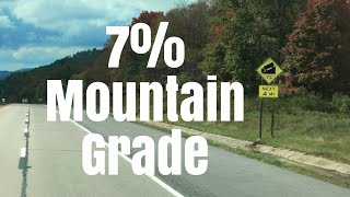 7% Mountain Grade In West Virginia In A Semi Truck!!!