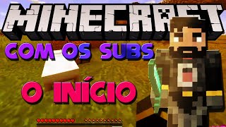 Mine Com Os Subs - Sobrevivendo Ao Início