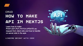 Fetch and create Dynamic APIs for CRUD Operations with Various HTTP Methods (GET, POST, PUT) Class 8