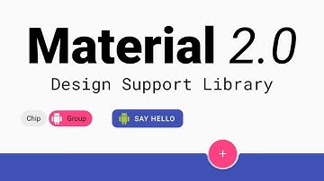 Material Design 2 Overview (Design Support Library 28) - Android Kotlin Tutorial
