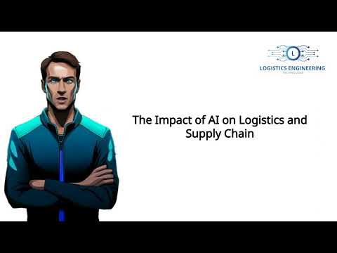 The Impact of AI on Logistics and Supply Chain