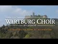 Reformation 500 With The Wartburg Choir