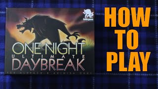 How to play "One Night Ultimate Daybreak" #Daybreak #ONUD
