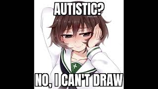 AUTISTIC?