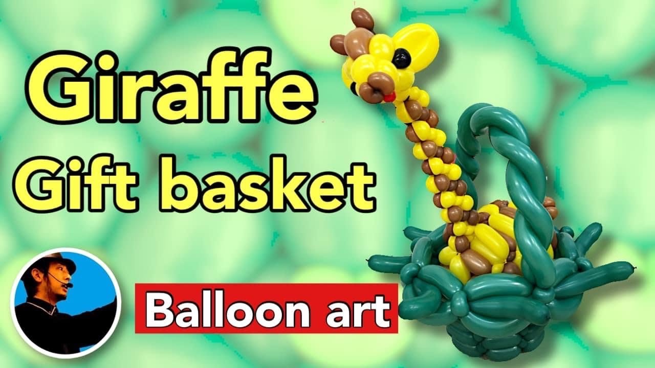 【Balloon art 115】Gift Basket (Giraffe) ギフトバスケット (キリン) #Balloonart #バルーンアート