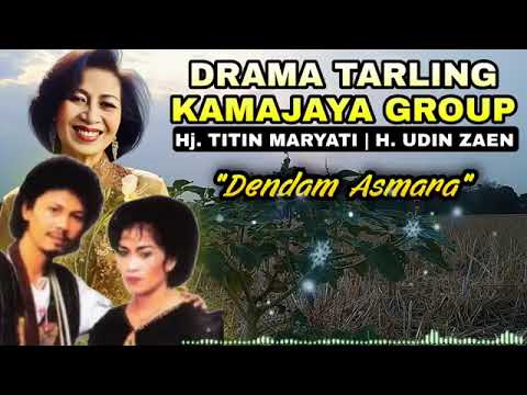 Drama Tarling Kamajaya Group Dendam Asmara
