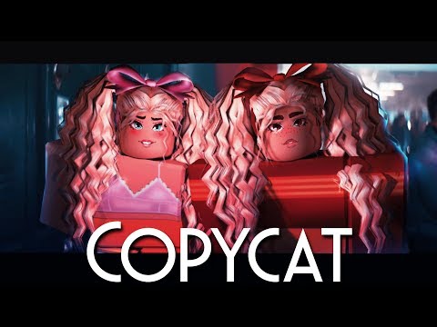 Copycat Roblox Music Video - copycat roblox music video