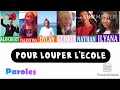 Pour louper lcole  kids united nouvelle gnrationaldebert  paroles