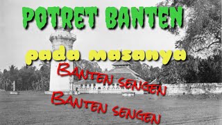 Potret Banten lama pada Zaman nya