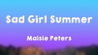 Sad Girl Summer - Maisie Peters |Lyric Video| ⛰
