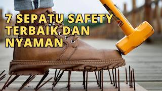 7 Sepatu Safety Terbaik 2026 | Nyaman, Aman & Cocok untuk Kerja