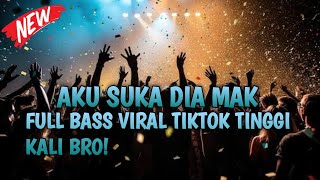 DJ JUNGLE DUTCH AKU SUKA DIA MAK FULL BASS VIRAL TIKTOK TINGGI KALI BRO!!! INI YANG KALIAN CARI!