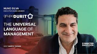 The Universal Language of Management with Nuno Silva | Connected Shopfloor Podcast