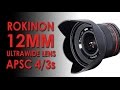 Rokinon 12mm F2 Lens Reviewed - Sony a6000, Olympus OMD-EM5 II.