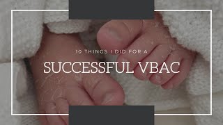 10 Things I Did For A Successful Unmedicated Vbac How I Achieved An Unmedicated Birth
