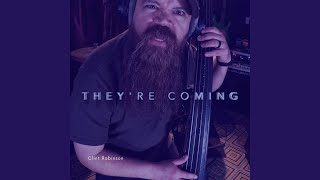 They're Coming