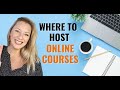 Platforms For Hosting and Selling Online Courses