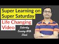 Super Learning on Super Saturday | best motivational video | life changing motivational video