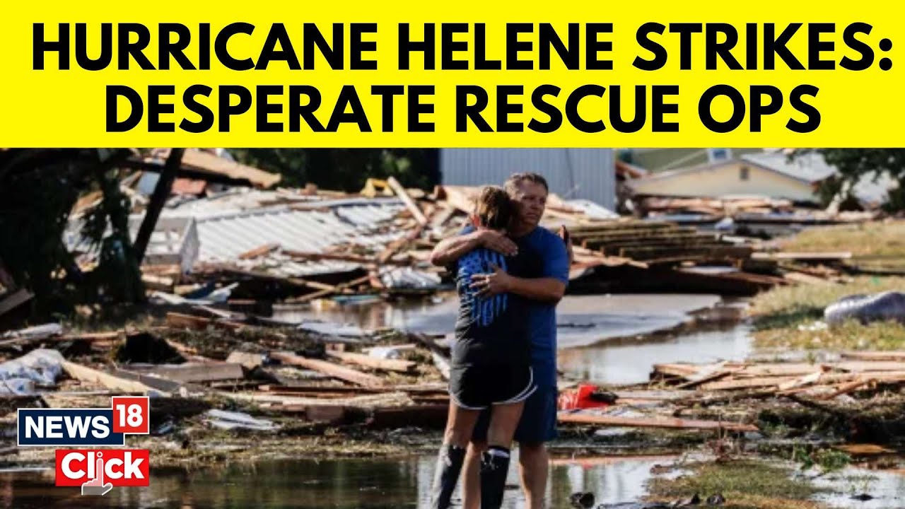 Hurricane Helene 2024 | Helene Kills At Least 40 In 4 States , Rescuers ...