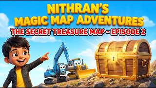 🗺️ Finding The Secret Treasure Map! | Nithran & Construction Friends (Episode 2)