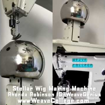 Stellar Wig Making Machine
