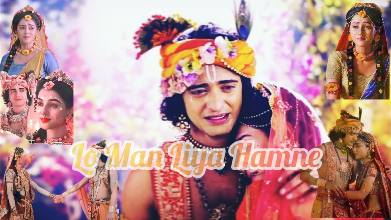 Radha Krishna new vm on lo maan liya song...😍😘🤩❤💖