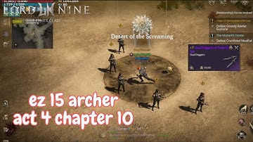 LORDNINE - HOW TO Clear 15 Archer Act 4 Chapter 10 - Dual Dagger